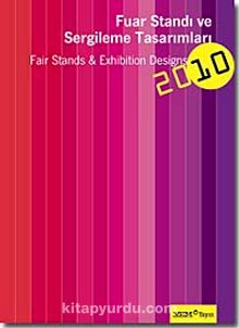 Fuar Standı ve Sergileme Tasarımları 2010 & Fair Stands And Exhibition Designs 2010