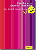 Fuar Standı ve Sergileme Tasarımları 2010 & Fair Stands And Exhibition Designs 2010