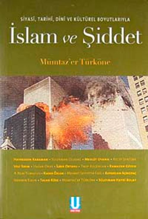İslam ve Şiddet & Siyasi, Tarihi, Dini ve Kültürel Boyutlarıyla
