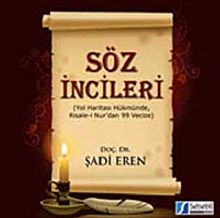 Söz İncileri & Yol Haritası Hükmünde, Risale-i Nur'dan 99 Vecize