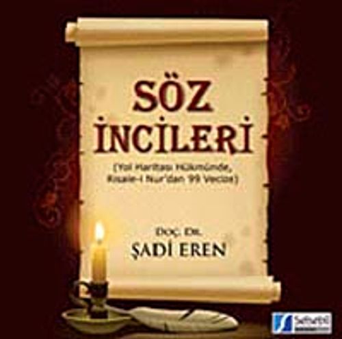 Söz İncileri & Yol Haritası Hükmünde, Risale-i Nur'dan 99 Vecize