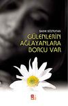 G&uuml;lenlerin Ağlayanlara Borcu Var