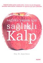 Sağlıklı Yaşam İçin Sağlıklı Kalp
