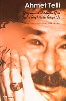 Yüzünün Doğusu Gül & Gul e Rojhilata Ruye Te