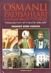 Osmanlı Padişahları Hayatları, Şiirleri ve T&uuml;rbeleri & Osmanlı'nın B&uuml;y&uuml;kl&uuml;k Sırları