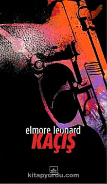 Kaçış - Elmore Leonard