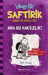 Saftirik Greg'in G&uuml;nl&uuml;ğ&uuml; & Ama Bu Haksızlık 5. Kitap