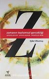 Zamanın Toplumsal Gerçekliği & Zamanda Yolculuk - Zamanla Yaşamak - Zamanda Var Olmak