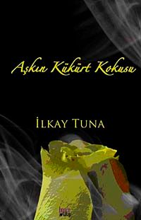 Aşkın Kükürt Kokusu