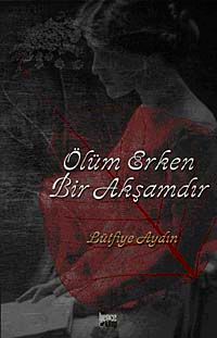 Ölüm Erken Bir Akşamdır