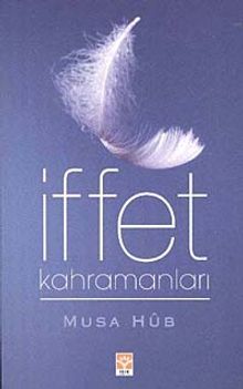 İffet Kahramanları