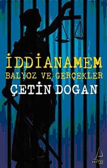 İddianamem : Balyoz ve Gerçekler