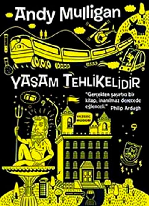 Yaşam Tehlikelidir