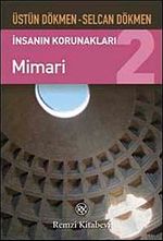 İnsanın Korunakları -2 Mimari