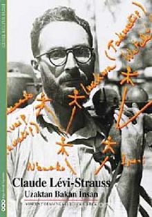 Uzaktan Bakan İnsan & Claude Levi - Strauss