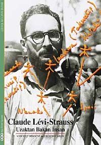 Uzaktan Bakan İnsan & Claude Levi - Strauss