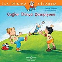Çağlar Dünya Şampiyonu & İlk Okuma Kitabım