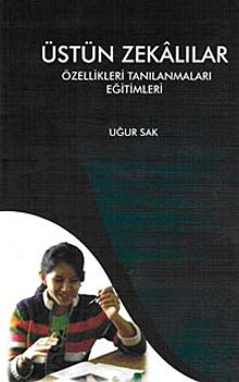 Üstün Zekalılar & Özellikleri Tanılanmaları Eğitimleri