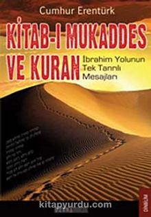 Kitab-ı Mukaddes ve Kuran - Cumhur Erentürk