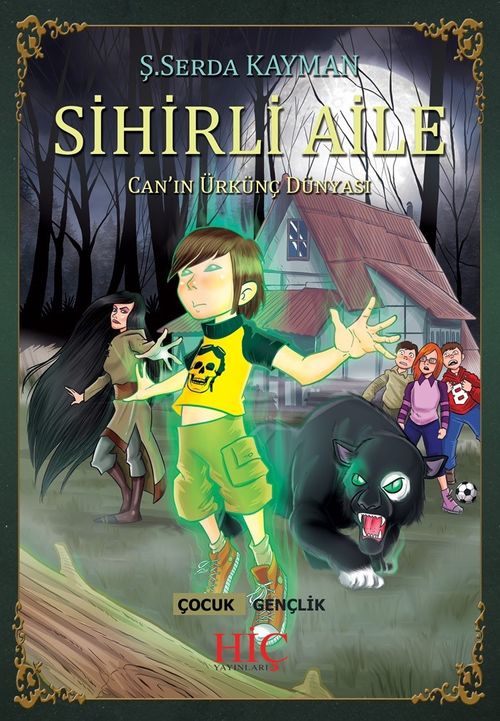 Sihirli Aile & Can'ın Ürkünç Dünyası