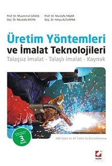 Üretim Yöntemleri ve İmalat Teknolojileri