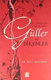 G&uuml;ller ve Dikenler & &Ccedil;ile ve Mihnetkeşlerin M&uuml;şterek Kaderi