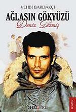 Ağlasın Gökyüzü & Deniz Gezmiş