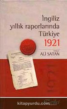 İngiliz Yıllık Raporlarında Türkiye 1921
