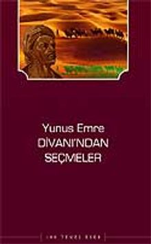 Yunus Emre Divanı'ından Seçmeler