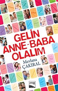 Gelin Anne-Baba Olalım