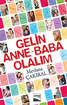 Gelin Anne-Baba Olalım