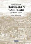 Osmanlı Devleti'nde Haremeyn Vakıfları (16. ve 17. y&uuml;zyıl)