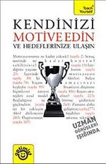 Kendinizi Motive Edin ve Hedeflerinize Ulaşın