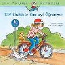 Elif Bisiklete Binmeyi Öğreniyor - Liane Schneider
