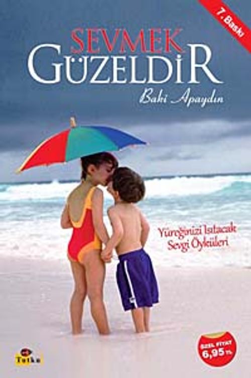 Sevmek Güzeldir