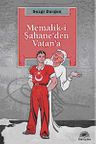 Memalik-i Şahane'den Vatan'a