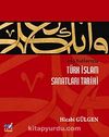 Ana Hatlarıyla Türk İslam Sanatları Tarihi