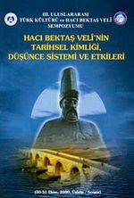 Hacı Bektaş Veli'nin Tarihsel Kimliği Düşünce Sistemi ve Etkileri
