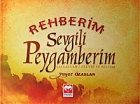 Rehberim Sevgili Peygamberim (sav)