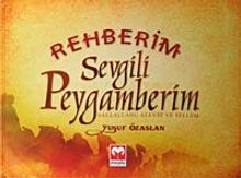 Rehberim Sevgili Peygamberim (sav)