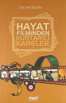 Hayat Filminden Kurtarıcı Kareler 1