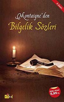 Montaigne'den Bilgelik Sözleri