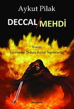 Deccal / Mehdi & Eşcinseller Ordusu Kutsal Topraklarda