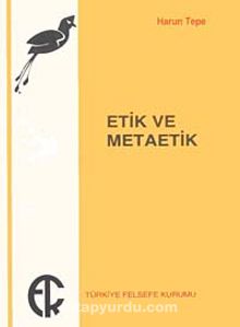 Etik ve Metaetik - Harun Tepe