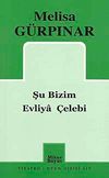 Şu Bizim Evliya &Ccedil;elebi