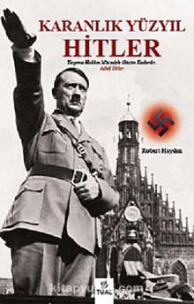 Hitler & Karanlık Yüzyıl