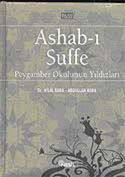 Ashab-ı Suffe / Peygamber Okulunun Yıldızları