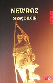 Newroz & Mitolojik ve Tarihi Gerçeklerin Işığında