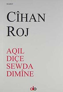 Aqoıl Dıçe Sewda Dımine