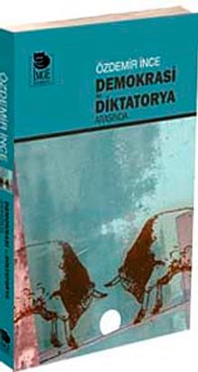 Demokrasi ile Diktatorya Arasında
